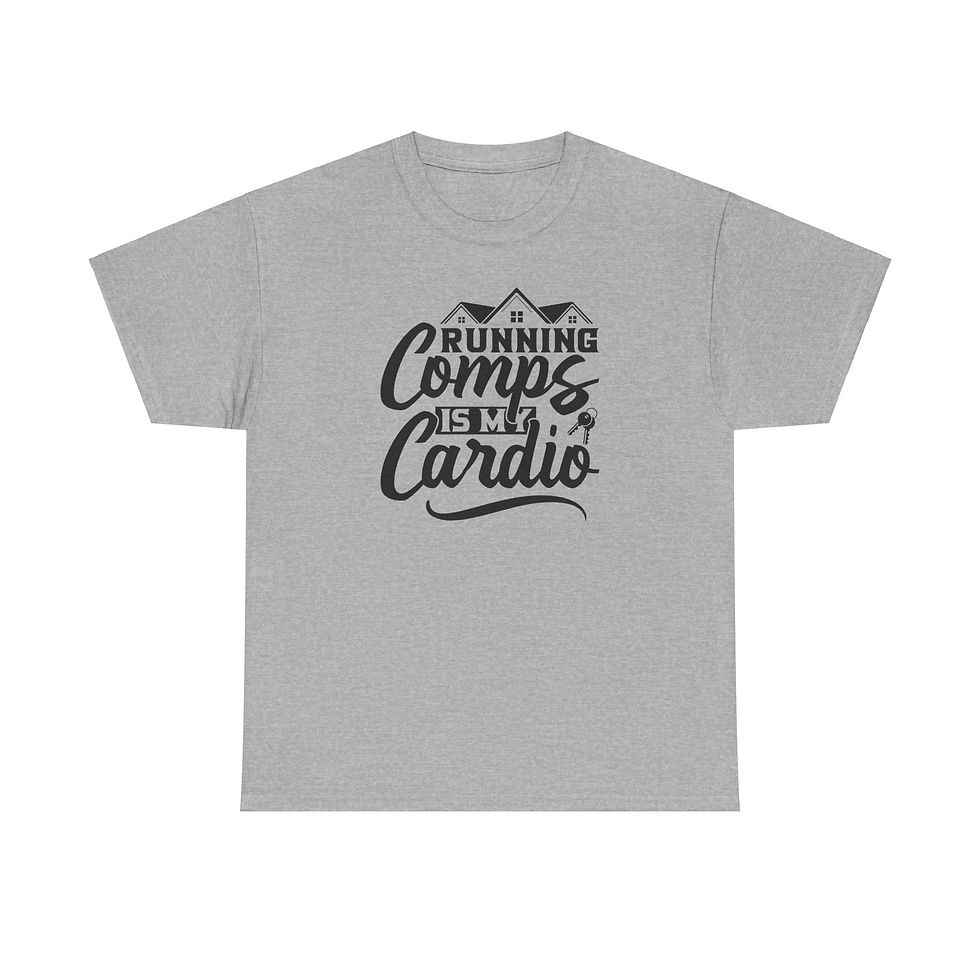 Thumbnail: Gray t-shirt with black text: Running Comps Is My Cardio.