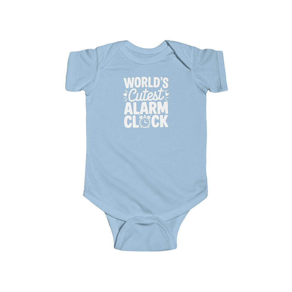 Thumbnail: Light blue infant bodysuit with text: World's Cutest Alarm Clock. World's Cutest Alarm Clock Infant Bodysuit