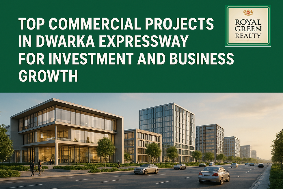 Commercial Projects in Dwarka Expressway