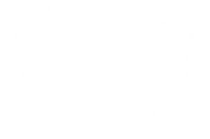 OFFICIAL SELECTION - First-Time Filmmaker Sessions Hosted by LiftOffGlobalNetwork - 2024.png