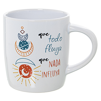 Mug de cerámica decorada.
 Que todo fluya, que nada influya.375 ml.