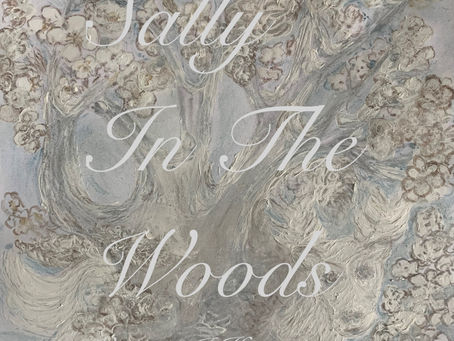 Sally In The Woods A Ghost Story