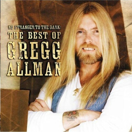 'NO STRANGER TO THE DARK / THE BEST OF GREGG ALLMAN' (2002)