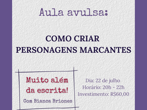Aula avulsa: Como criar personagens marcantes