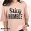Thumbnail: Unisex Tee Shirt self-affirmation print - Be Humble.