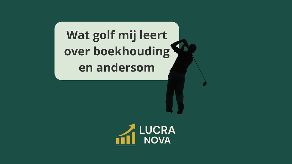 Boekhouding voor ondernemers uitgelegd met golf als metafoor, focus en overzicht centraal