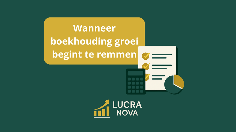 Wanneer boekhouding groei begint te remmen bij ondernemers door onvoldoende financiële structuur