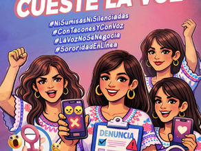 La violencia digital es violencia política "No te calles, no te desconectes"