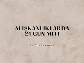 Alışkanlıklarda 21 Gün Miti