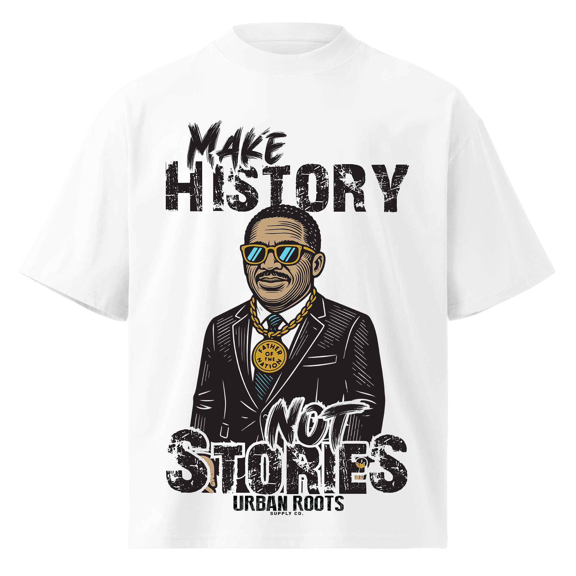 Make History not Stories Oversized T-shirt