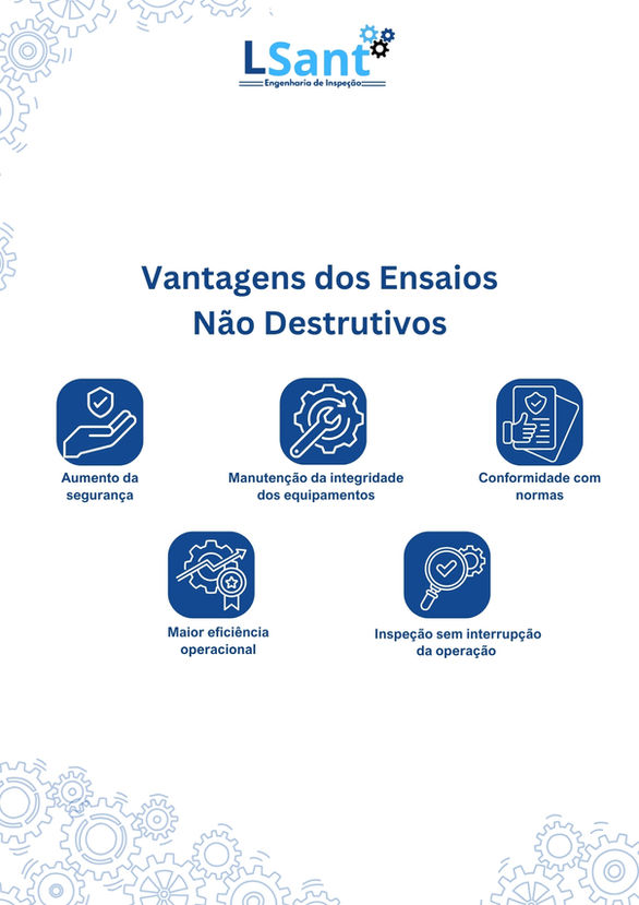 Vantagens dos ensaios não destrutivos