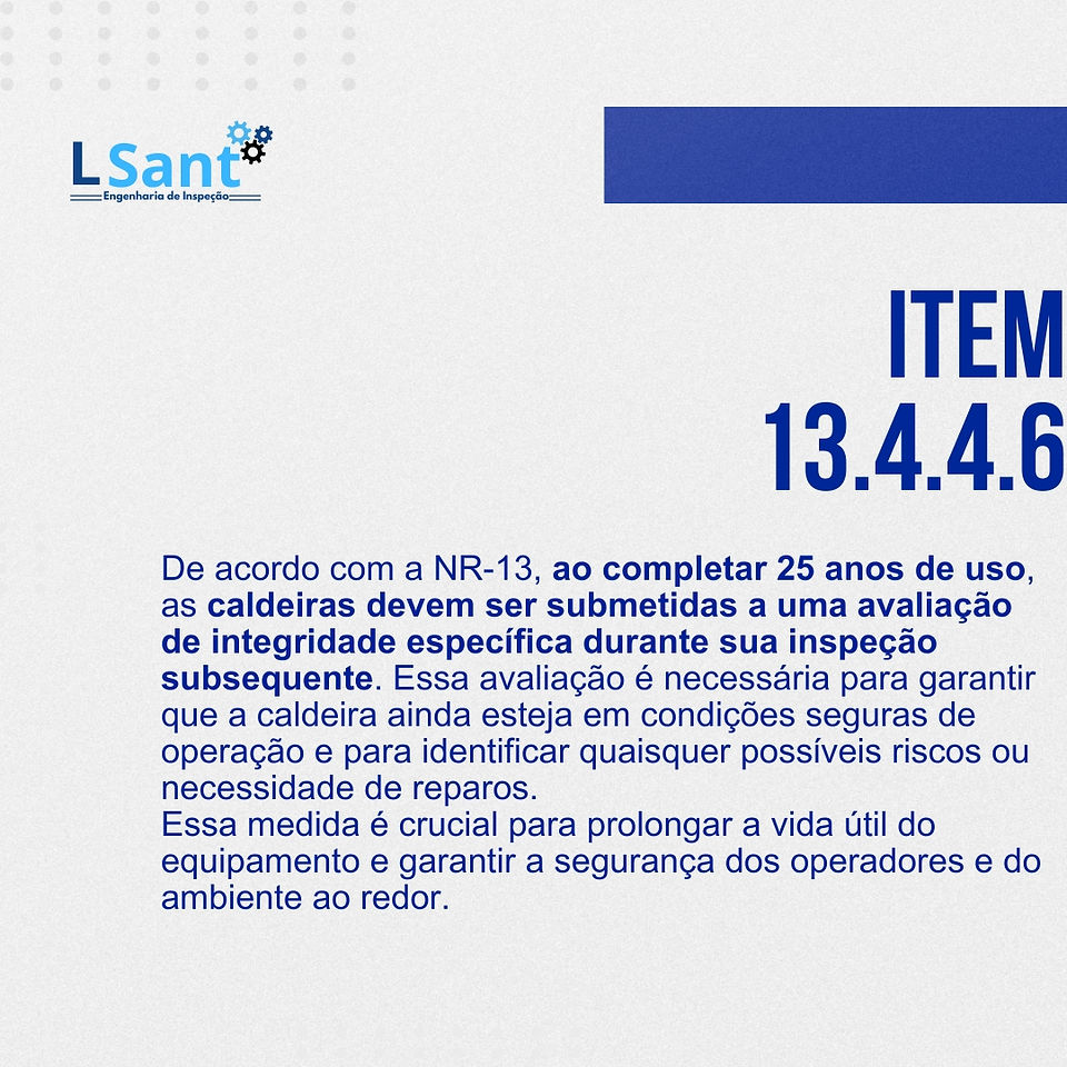 O item 13.4.4.6 da NR13, relacionado a caldeiras e vasos de pressão
