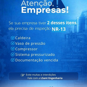 Itens obrigatórios NR-13 para caldeiras, vasos de pressão e compressores em ambiente industrial