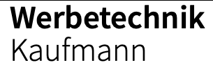 Werbetechnik Kaufmann