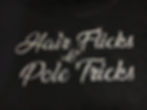 Hair Flicks & Pole Tricks slogan in Silver Glitter