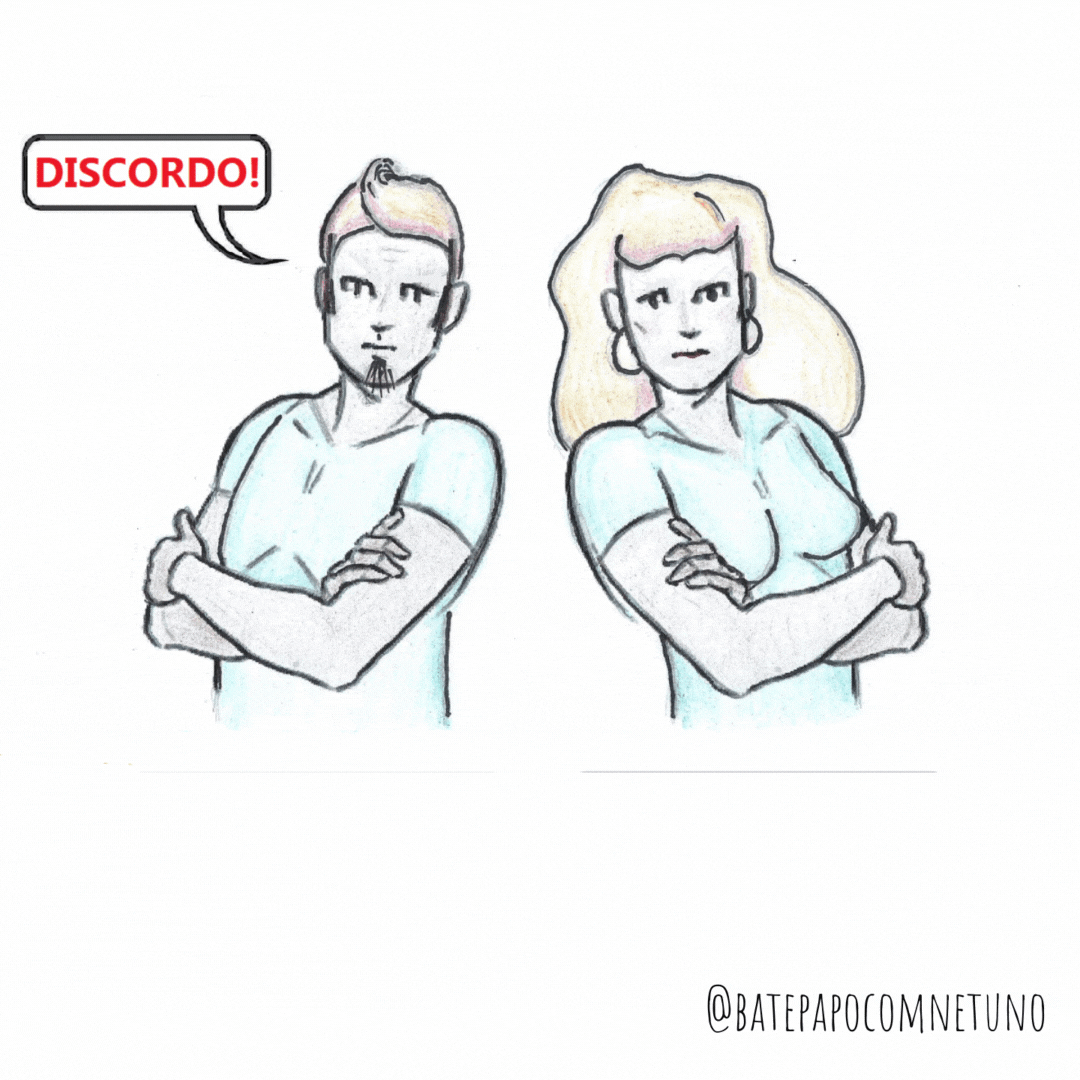 Texto Alt para Imagem de Divulgação: Uma mulher e um homem com a mesma postura corporal e cada um deles pronunciando a mesma fala “Discordo”. Abaixo do homem está carimbado a palavra “Assertivo” e abaixo da mulher está carimbado a palavra “grossa”.