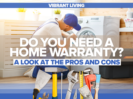 Do You Need a Home Warranty? A Look at the Pros and Cons