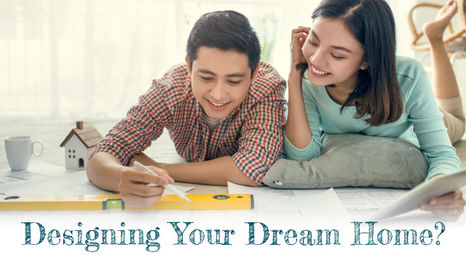 Designing Your Dream Home?