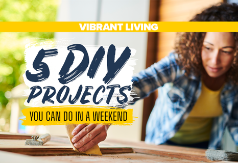 5 DIY Projects You Can Do in a Weekend