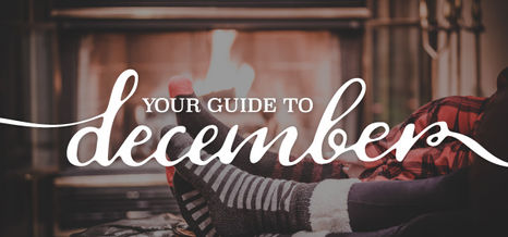 Your Guide to December