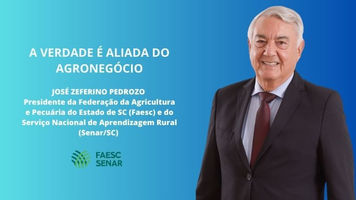 A verdade como aliada do agro na opinião de Zezo Pedrozo