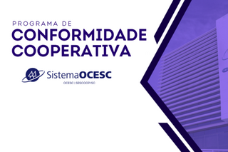 Sistema OCESC selecionará 32 cooperativas para participar do Programa de Conformidade edição 2025