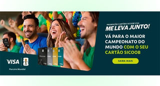 Sicoob e Visa lançam promoção “Me Leva Junto”, que levará cooperados para assistir à Copa do Mundo da FIFA 2026