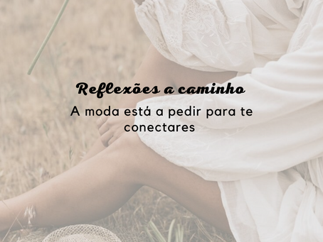 A moda está a pedir para te conectares
