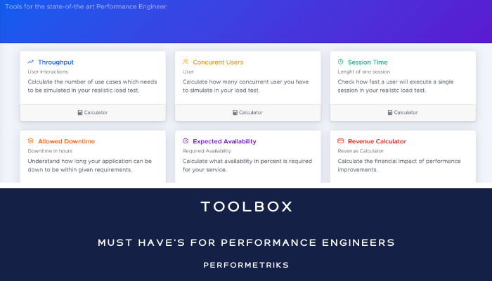 Some must have's for Performance Engineers