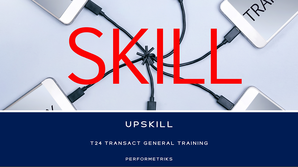 Upskill your Core Banking Knowledge and book our T24 General Training
