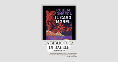 L'amore selvaggio di Rubem Fonseca 15/1/2024