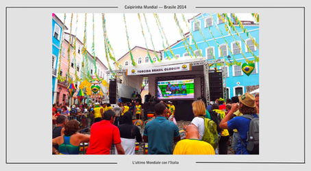 Mondiale 2014 — Al Pelourinho si attende Brasile-Croazia, vernice del Mondiale