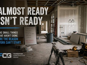 Why Almost Ready Costs You More Than You Think in Construction