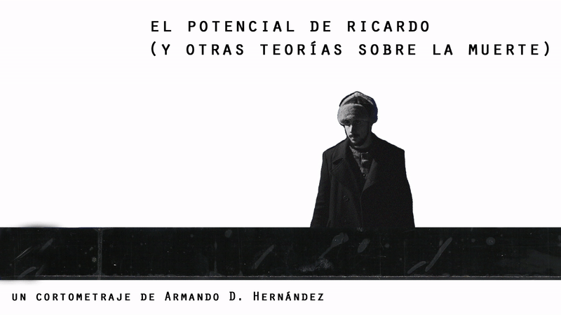 CARTEL ANIMADO EL POTENCIAL DE RICARDO (Y OTRAS TEORIAS SOBRE LA MUERTE) CORTOMETRAJE PREMIADO