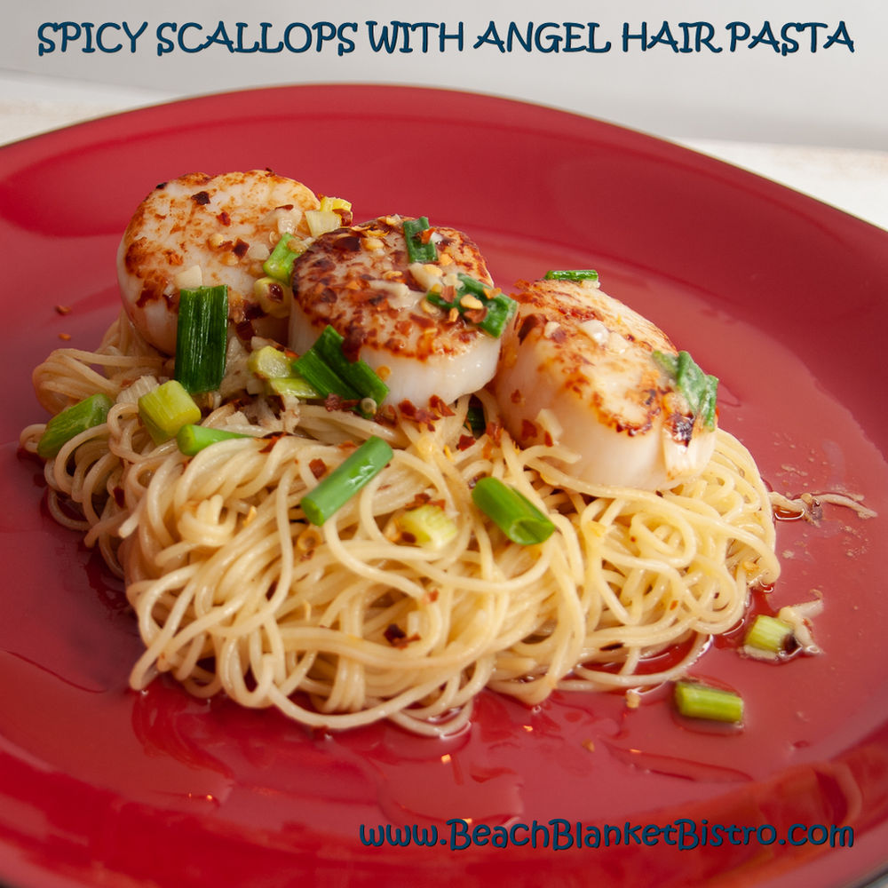 Spicy Scallops with Angel Hair Pasta