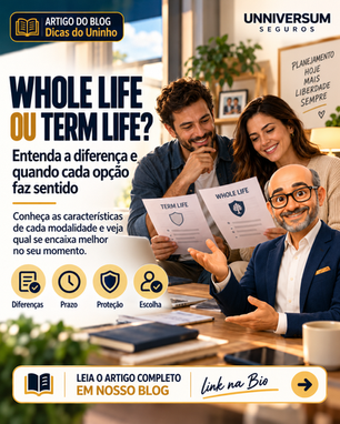 Casal comparando Whole Life e Term Life para entender qual seguro de vida faz sentido para seu planejamento
