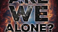 Are We Alone? The Search for Another Earth