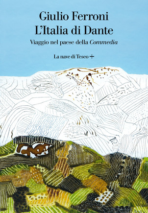 PRESENTAZIONE LIBRO "L'Italia di Dante" di Giulio Ferroni
