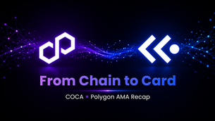 From Chain to Card: COCA & Polygon AMA Recap