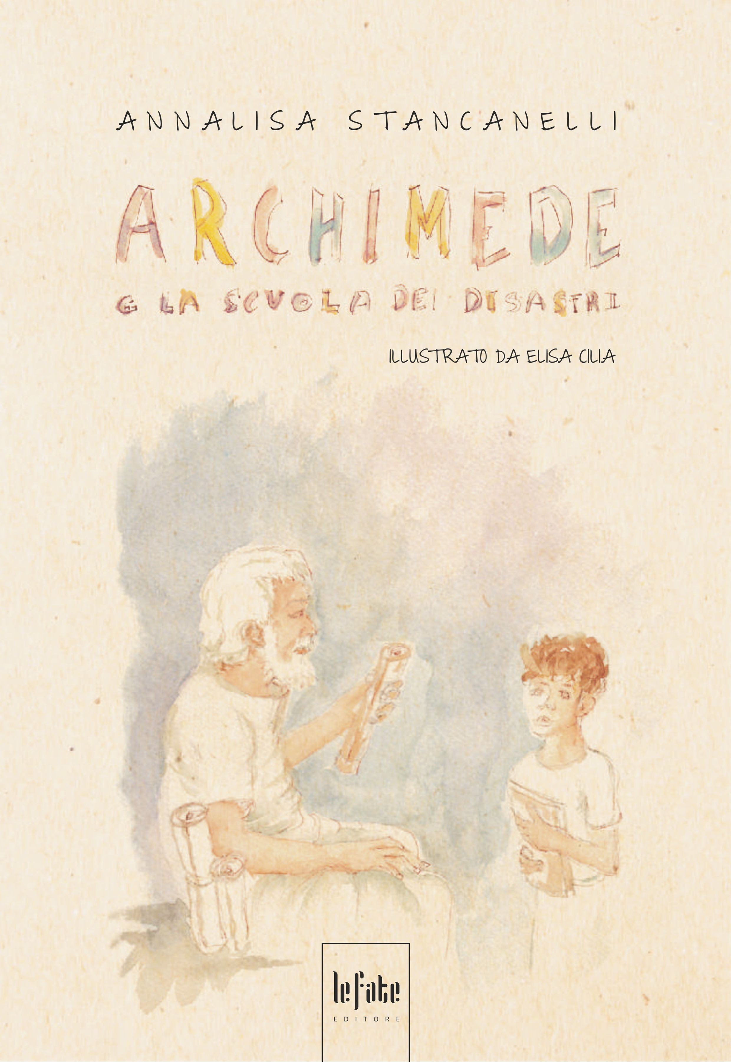 ARCHIMEDE E LA SCUOLA DEI DISASTRI