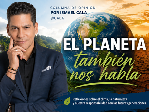 EL PLANETA TAMBIÉN NOS HABLA