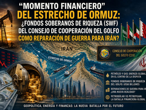 Fondos Soberanos de Riqueza del Golfo y el Estrecho de Ormuz 