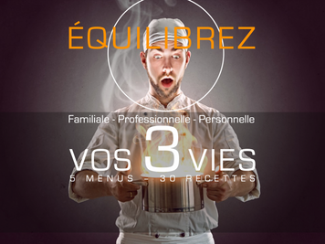 Équilibrez vos 3 vies
