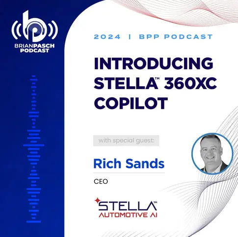 Brian Pasch Podcast With Rich Sands, CEO for STELLA Automotive AI: Get Insights Into Auto AI