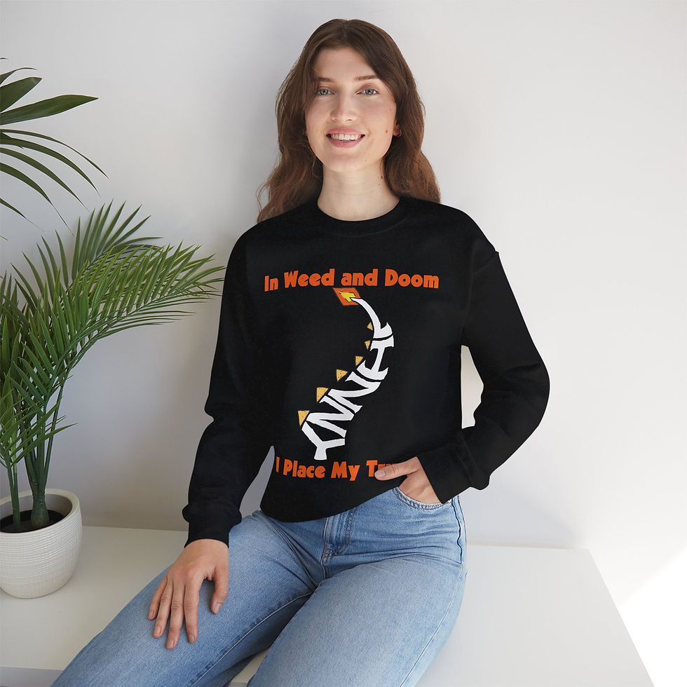Thumbnail: “In Weed and Doom I Place My Trust” Crewneck Sweatshirt in Lizzy Orange font