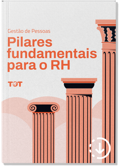 E-book Pilares Fundamentais do RH da TOT Educação Corporativa