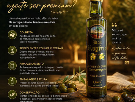 O que faz um azeite ser premium? 🫒