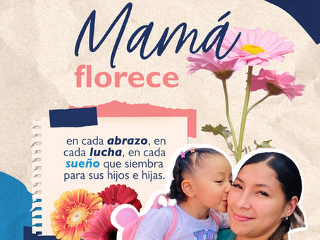¡Feliz Mes de las Madres! 🌸
