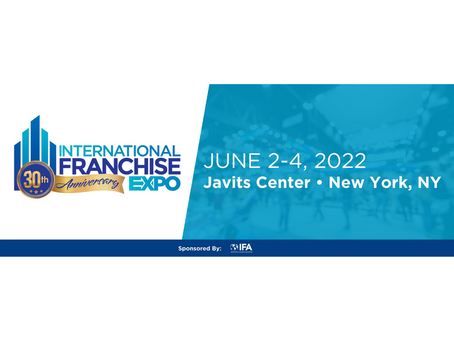 Plan to attend: International Franchise Expo | June 2nd-4th, 2022