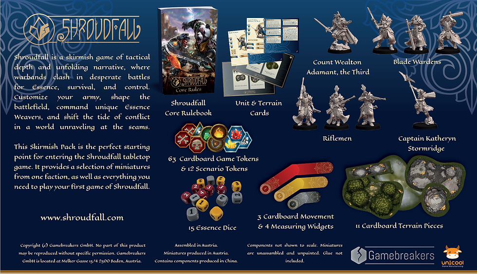 The Skirmish Packs provide you with everything you need to play your first game of Shroudfall. Stay tuned for their release in October before Essen Spiel!